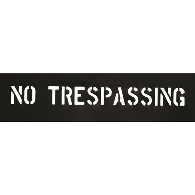 Stencil-NO TRESPASSING 2" Characters PVC 12403