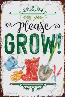 MetalPlease Grow!Sign, Indoor/Outdoor Use