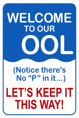 MetalWelcome To Our -oolSign, Indoor/Outdoor Use