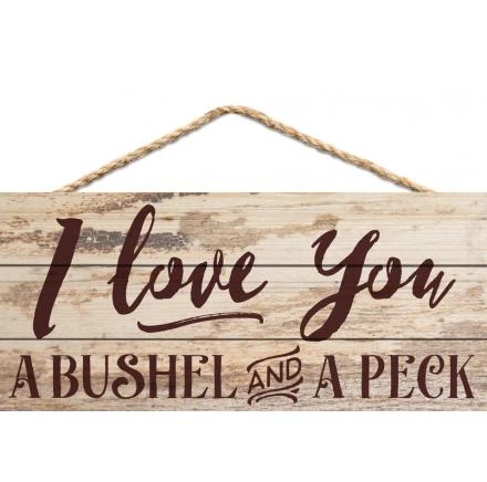 Love You A Bushel & A Peck Distressed Wood Hanging Sign, 10" X 4.5"