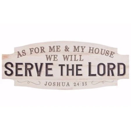 P. Graham Dunn Signature Wall Art - As For Me & My House - 35.5 X 13.5 In.