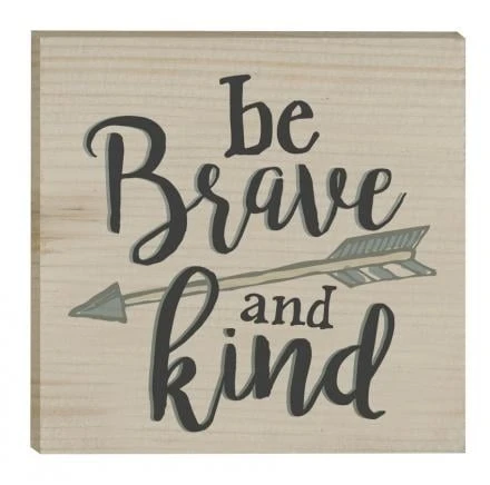 P. Graham Dunn Be Brave & Kind Arrow Magnet 3" X 3" Solid Pine Wood